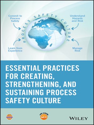 cover image of Essential Practices for Creating, Strengthening, and Sustaining Process Safety Culture